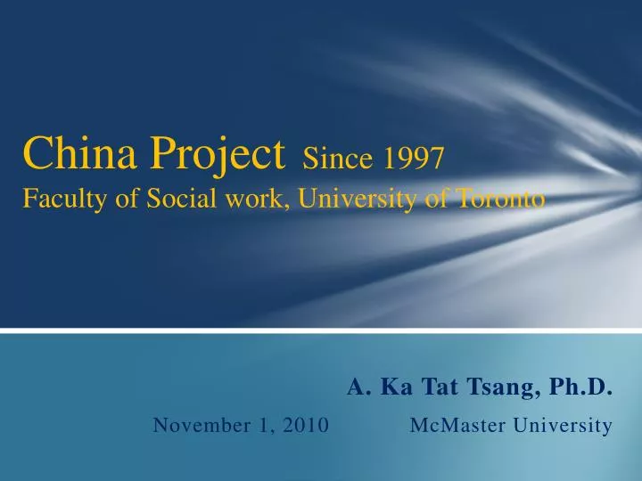 china project since 1997 faculty of social work university of toronto