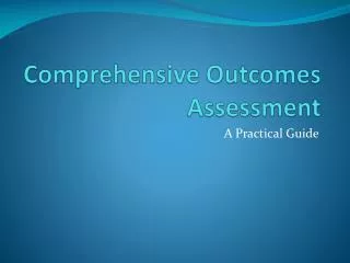 Comprehensive Outcomes Assessment