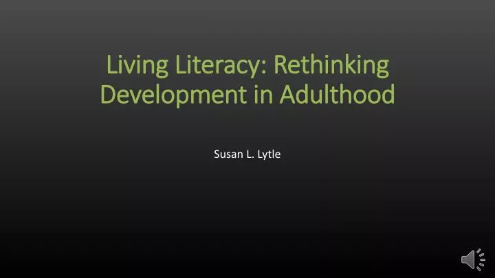 living literacy rethinking development in adulthood