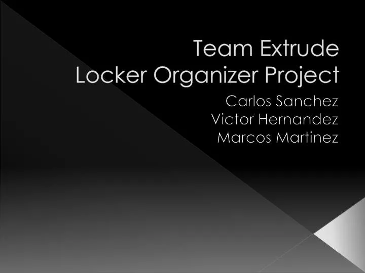 team extrude locker organizer project