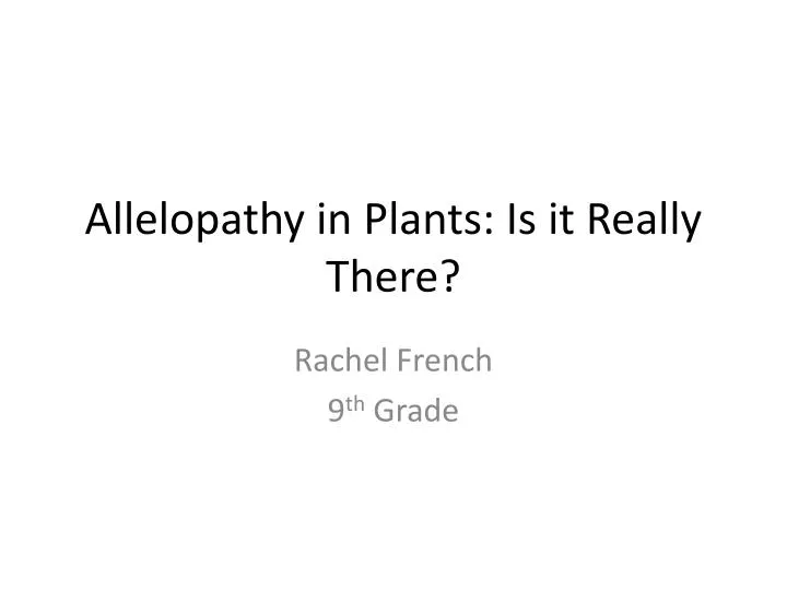 allelopathy in plants is it really there