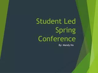 Student Led Spring Conference