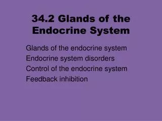34.2 Glands of the Endocrine System