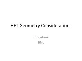 HFT Geometry Considerations