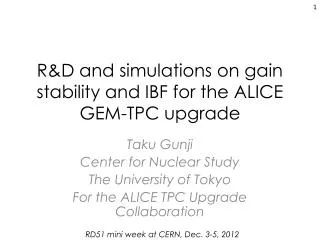 R&amp; D and simulations on gain stability and IBF for the ALICE GEM-TPC upgrade
