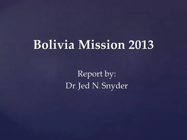 bolivia mission 2013