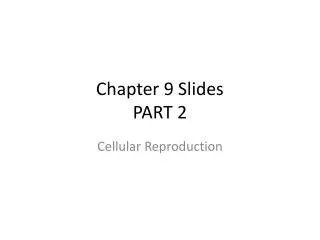 Chapter 9 Slides PART 2