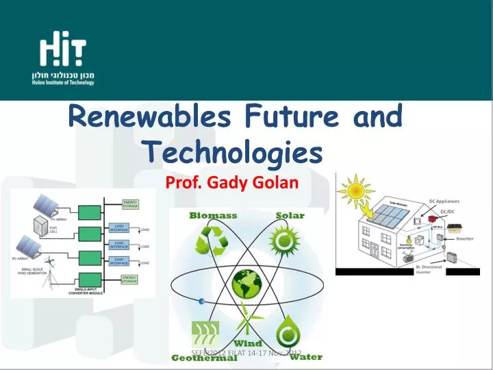 renewables future and technologies prof gady golan