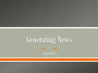 Generating News