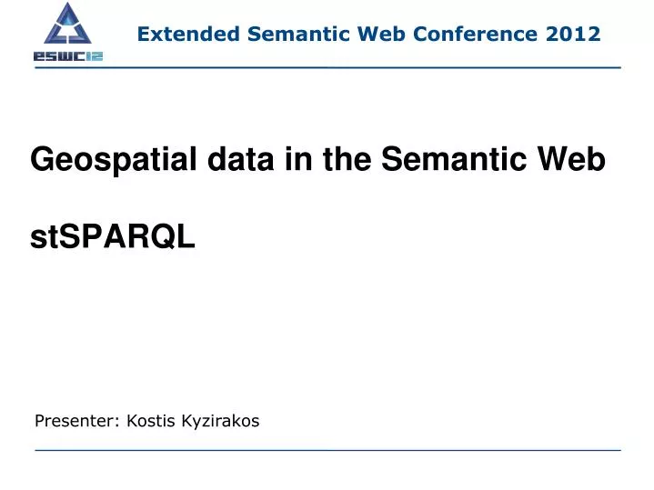 geospatial data in the semantic web stsparql