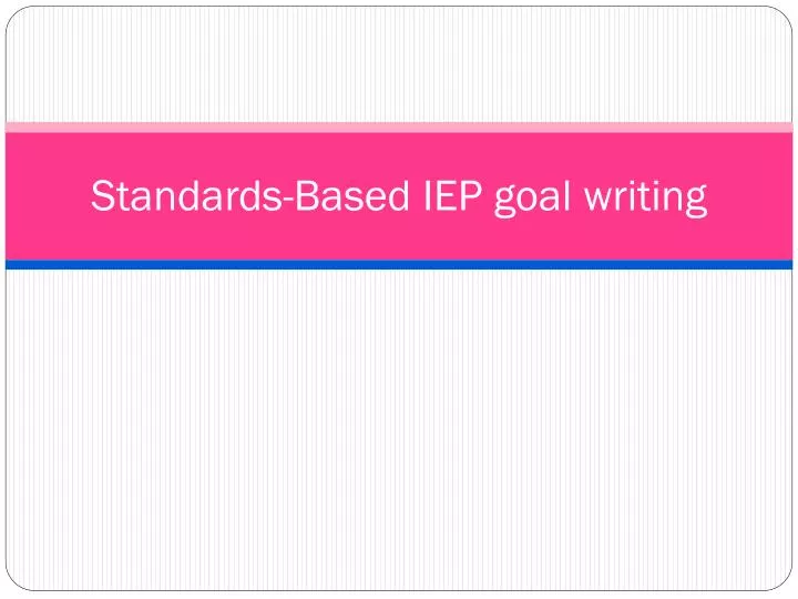 standards based iep goal writing