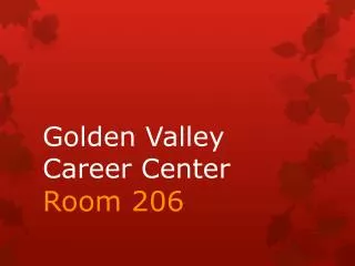 Golden Valley Career Center