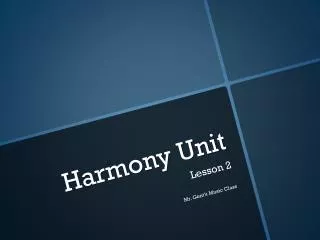 Harmony Unit