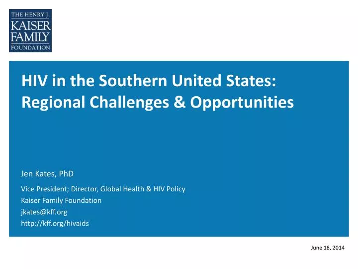 hiv in the southern united states regional challenges opportunities
