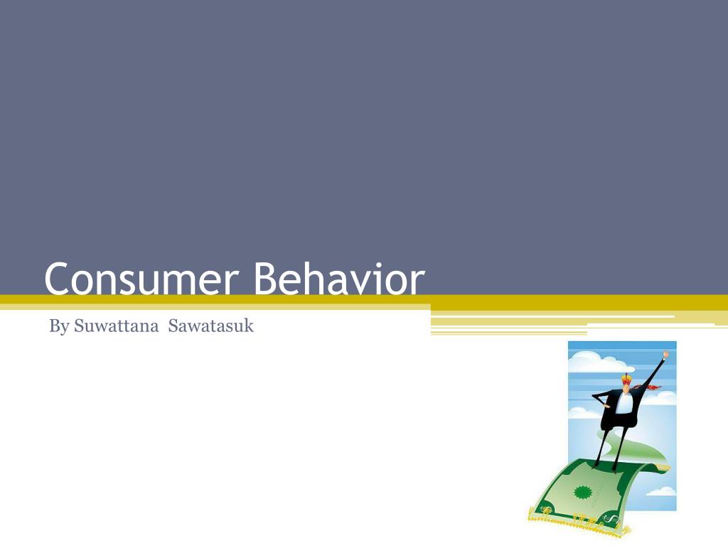 PPT - Consumer Behavior PowerPoint Presentation, free download - ID:2785757