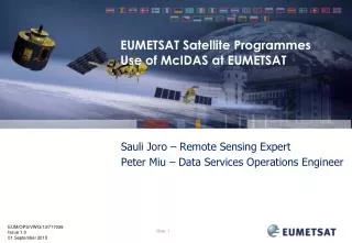 EUMETSAT Satellite Programmes Use of McIDAS at EUMETSAT