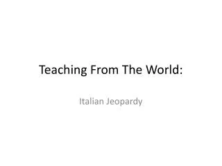 Teaching From The World: