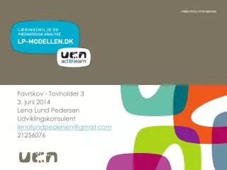 Favrskov - Tovholder 3 3. juni 2014 Lena Lund Pedersen Udviklingskonsulent