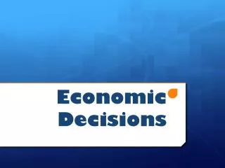 Economic Decisions