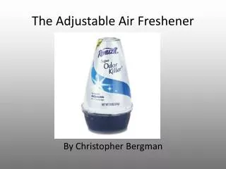 The Adjustable Air Freshener
