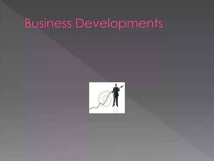 business developments