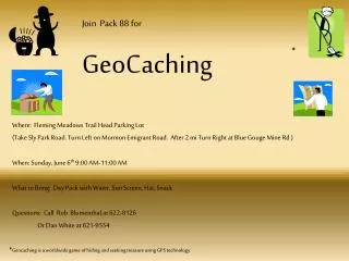 Join Pack 88 for GeoCaching