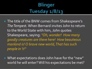 Blinger Tuesday 1/8/13