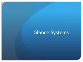 Glance Systems