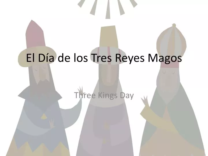 el d a de los tres reyes magos