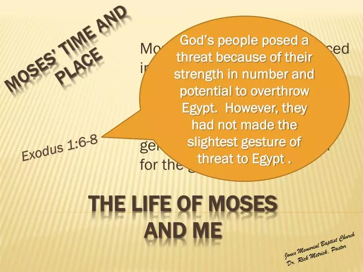 the life of moses and me