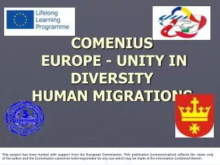 COMENIUS EUROPE - UNITY IN DIVERSITY HUMAN MIGRATIONS