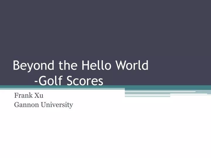 beyond the hello world golf scores