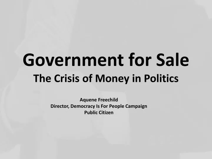 government for sale the crisis of money in politics
