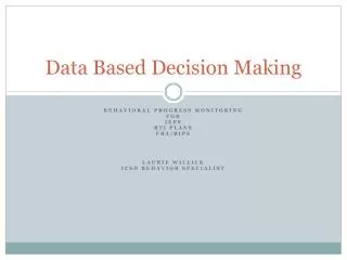 Data Based Decision Making