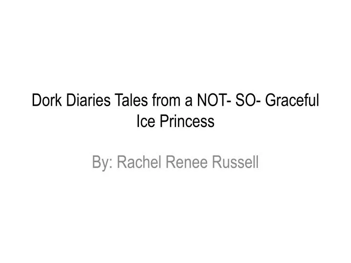 dork diaries tales from a not so graceful ice princess