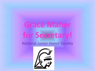 Grace Maher for Secretary!