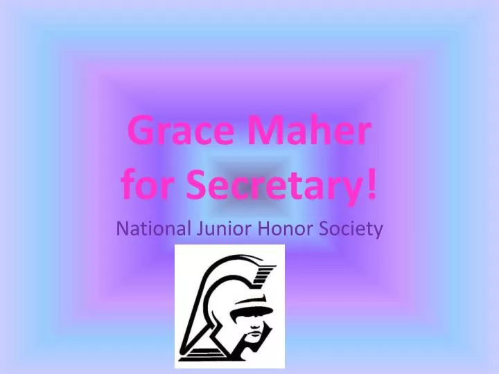 grace maher for secretary