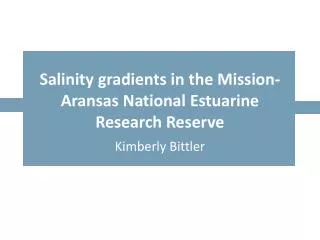 Salinity gradients in the Mission-Aransas National Estuarine Research Reserve