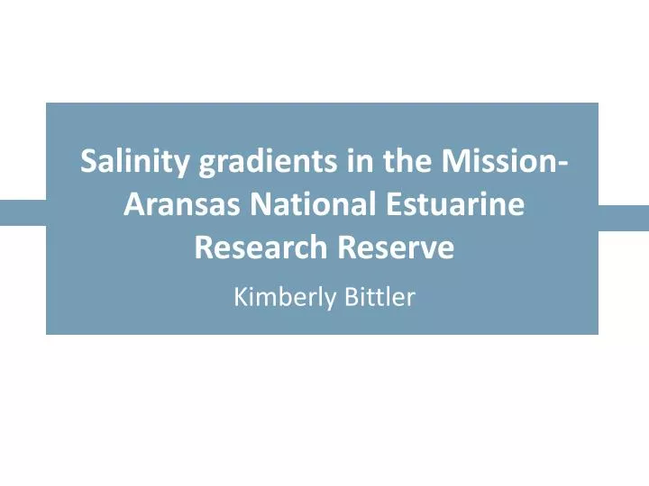 salinity gradients in the mission aransas national estuarine research reserve