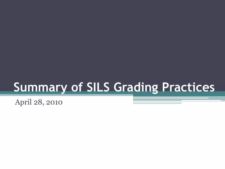 summary of sils grading practices