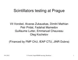 Scintillators testing at Prague