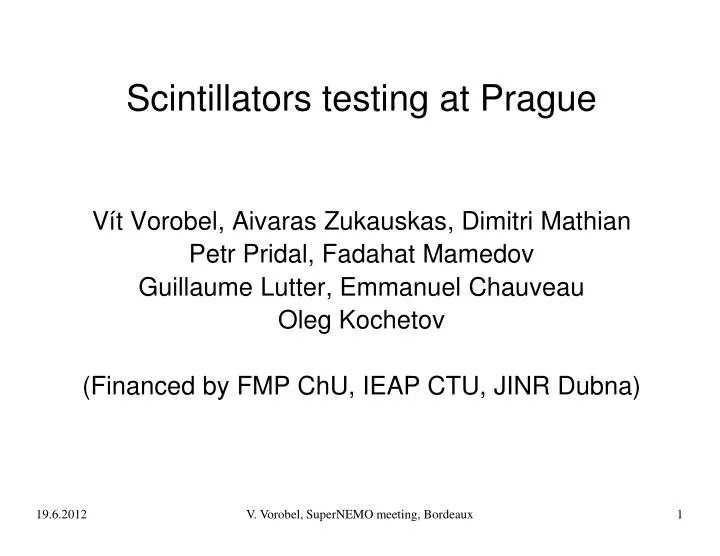 scintillators testing at prague