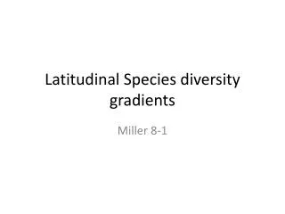 Latitudinal Species diversity gradients