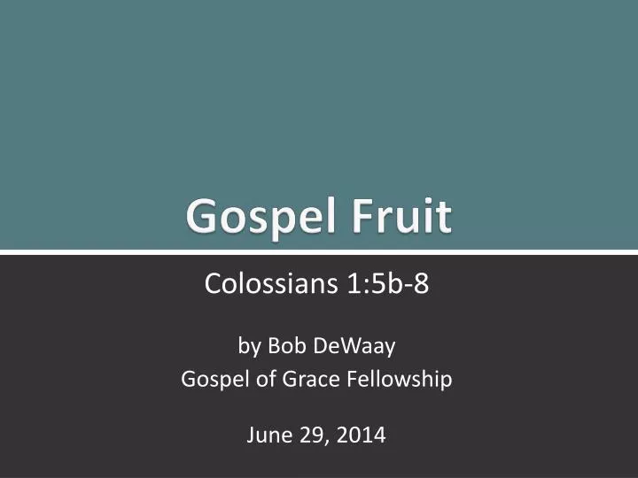 gospel fruit