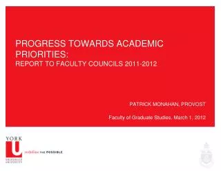 PROGRESS TOWARDS ACADEMIC PRIORITIES: REPORT TO FACULTY COUNCILS 2011-2012