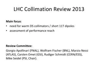 LHC Collimation Review 2013