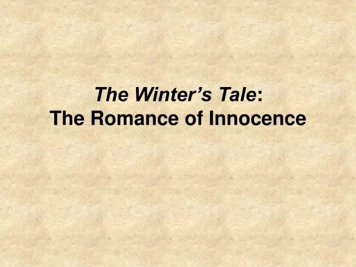 the winter s tale the romance of innocence