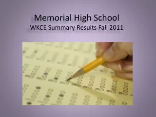 Memorial High School WKCE Summary Results Fall 2011