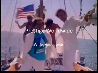 Prestige Worldwide