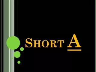 Short a